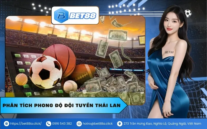 Phân tích phong độ đội tuyển Thái Lan